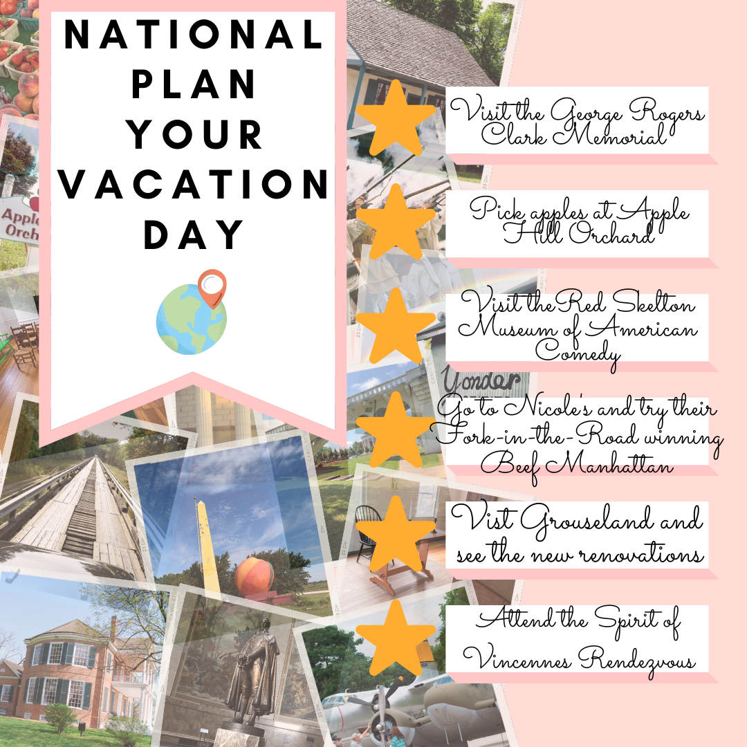National Plan Your Vacation Day Vincennes/Knox County VTB