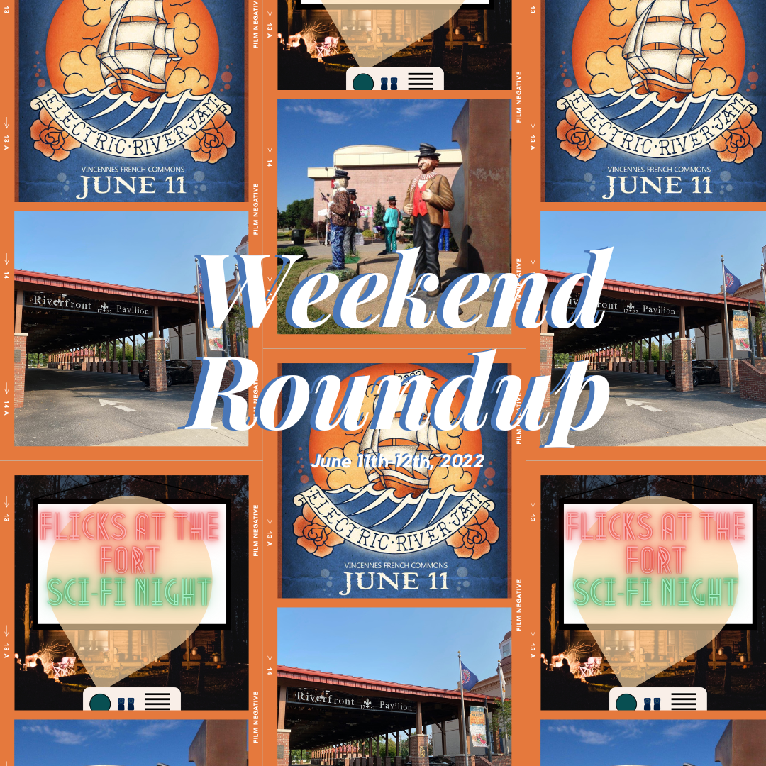 Weekend Roundup - June 11th - 12th - Vincennes/Knox County VTB