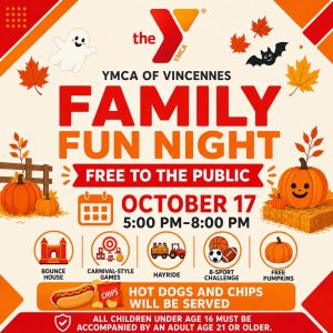 May be an image of text that says 'the ) ΜΑα YMCA OF VINCENNES FAMILY FUN NIGHT FREE tO THE PUBLIC OCTOBER 17 5:00 PM-8:00 :00 PM BOUNCE HOUSE CARNIVAL-STYLE GAMES HAYRIDE CHIPS 8-SPORT CHALLENGE FREE PUMPKINS HOT DOGS AND CHIPS WILL BE SERVED ALL CHILDREN UNDER AGE 16 MUST BE ACCOMPANIED B AN ADULT AGE 21 OR OLDER.'